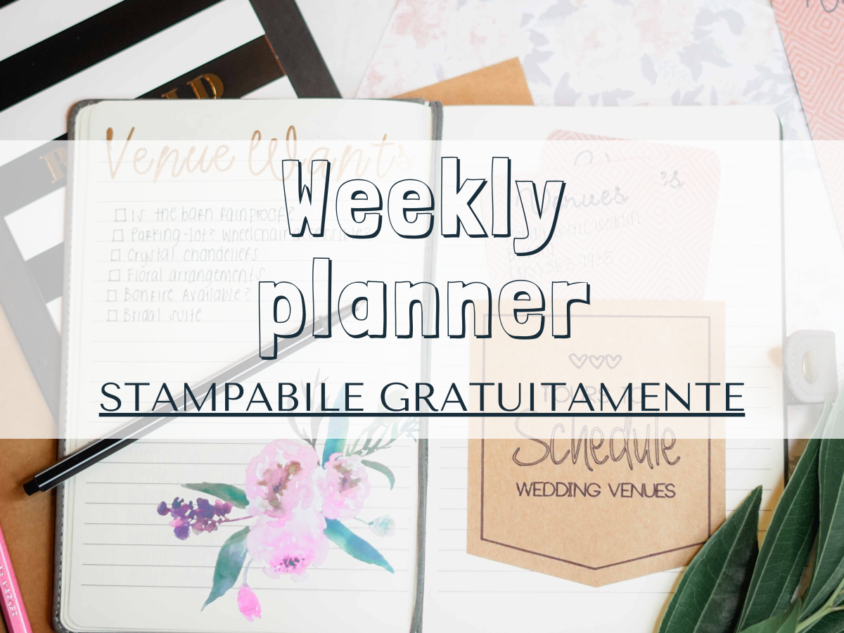 Weekly planner |il nuovo calendario settimanale stampabile gratuitamente!
